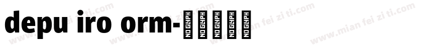 depu iro orm字体转换